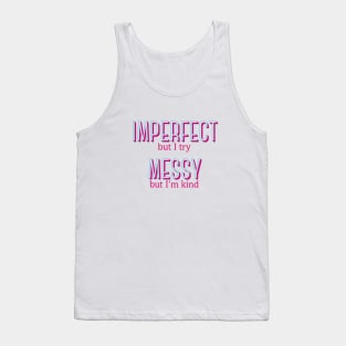 Imperfect and Messy - Waitress the Musical Tank Top